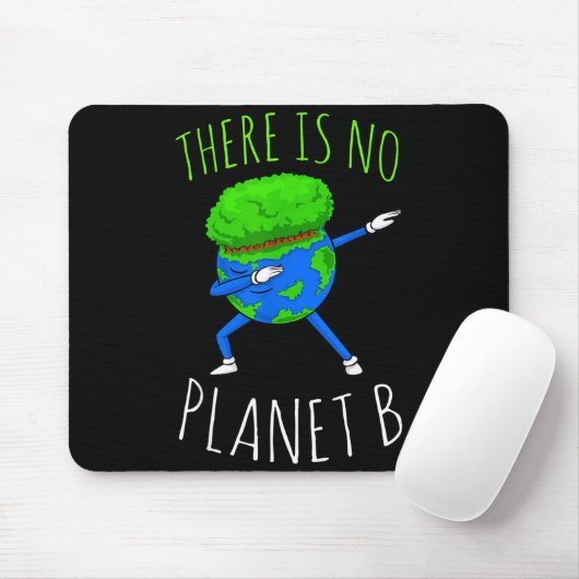 There Is No Planet B Funny Earth Day 2022  Muismat (Met muis)