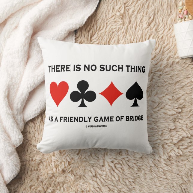 There Is No Such Thing Friendly Game Of Bridge Kussen (Deken)