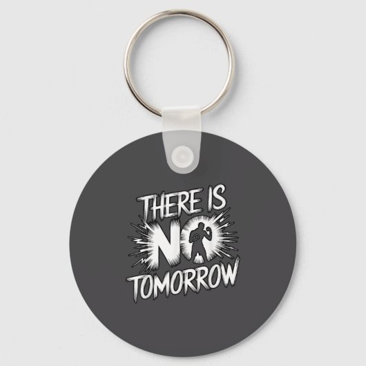 There Is No Tomorrow Motivational Boxing Insration Sleutelhanger (Voorkant)