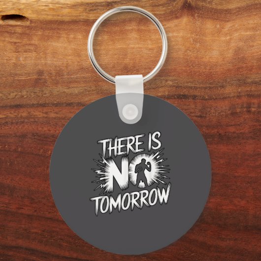 There Is No Tomorrow Motivational Boxing Insration Sleutelhanger (Voorkant)
