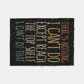 There Is Nothing I Can't Do Except Reach The Top S Fleece Deken (Voorkant (Horizontaal))