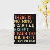 There Is Nothing I Can't Do Except Reach The Top S Kaart (Gele Bloem)