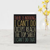 There Is Nothing I Can't Do Except Reach The Top S Kaart (Gele Bloem)