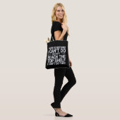 There is Nothing I Can't Do Funny Sarcastic Snarky Tote Bag (Op model)