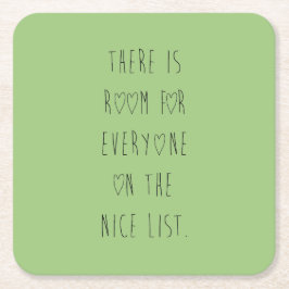 There is room for everyone on the nice list kartonnen onderzetters