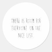 There is room for everyone on the nice list ronde sticker (Voorkant)