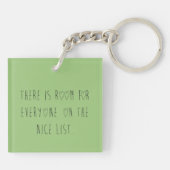 There is room for everyone on the nice list sleutelhanger (Achterkant)