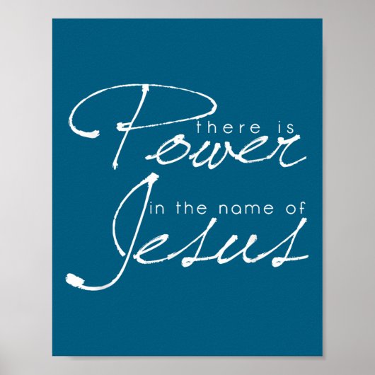 There Is Wer In The Name Of Jesus Christian  Poster (Voorkant)