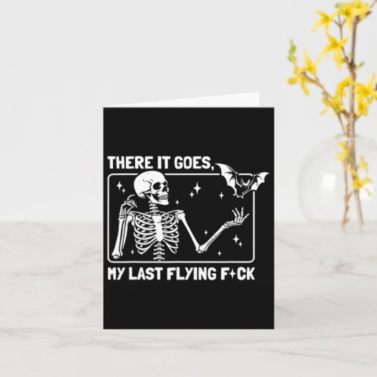 There It Goes My Last Flying F#ck Kaart (Gele Bloem)