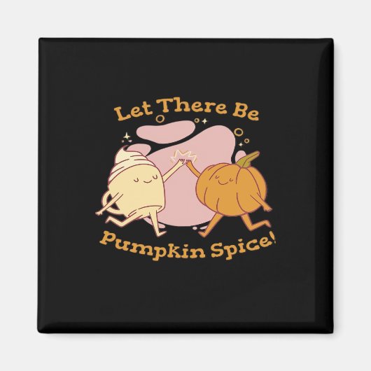 There Pumpkin Spice Autumn It’s Fall Y’all Magneet (Voorkant)
