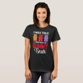 There Would Be Gummy Bear Funny Candy Lovers Girls T-shirt (Voorkant volledig)