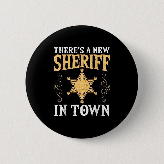 There's A New Sheriff In Town Deputy Sheriff Lice Ronde Button 5,7 Cm (Voorkant)