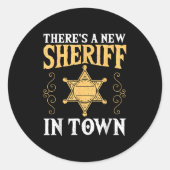 There's A New Sheriff In Town Deputy Sheriff Lice Ronde Sticker (Voorkant)