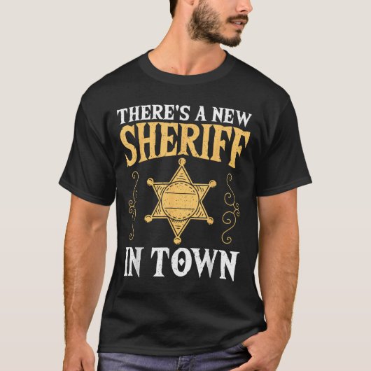 There's A New Sheriff In Town Deputy Sheriff Lice T-shirt (Voorkant)