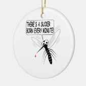 There's A Sucker Born Every Minute Keramisch Ornament (Links)