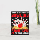 Theres No Crying In Bowling Just Lots Swearing Fun Kaart (Voorkant)