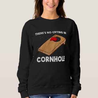 There's No Crying In Cornhole Team Bean Bag   Corn Trui