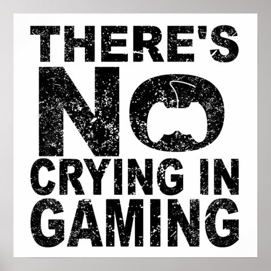 There's No Crying In Gaming Poster (Voorkant)