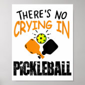 Theres No Crying in Pickleball funny gift Poster (Voorkant)