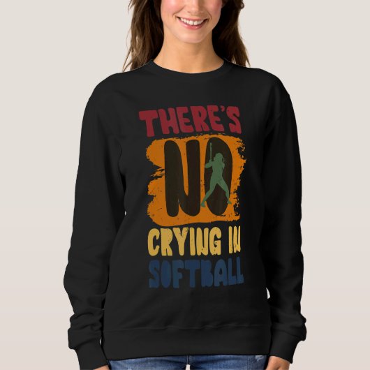 There's No Crying In Softball Player Des Trui (Voorkant)