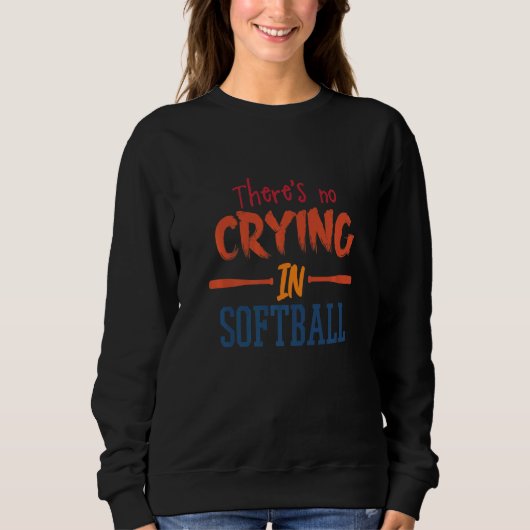 There's No Crying In Softball Player Des Trui (Voorkant)