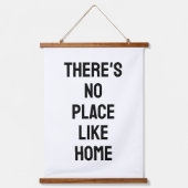 There's No Place Like Home Quote Hangend Wandkleed (Voorkant)