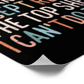 There's Nothing I Can't Do Except Reach The Top Sh Poster (Hoek)