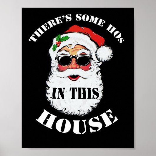 There's Some Hos In this House Christmas Santa Poster (Voorkant)