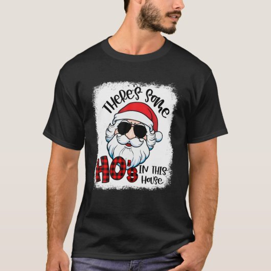 There's Some Ho's In This House Merry Christmas Sa T-shirt (Voorkant)