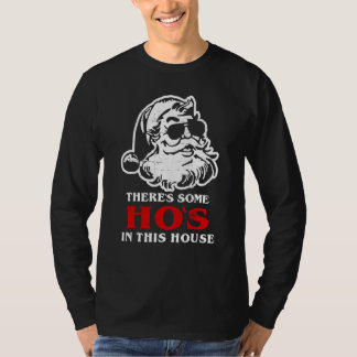 There's Some Hos In This House Retro Santa Claus C T-shirt
