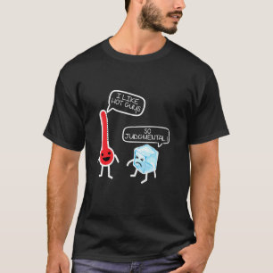 Thermometer Grappige Wetenschap Ik Hou van Hete Ke T-shirt