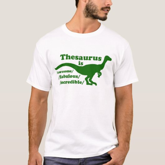 Thesaurus Dinosaur is Geweldige T-shirt (Voorkant)