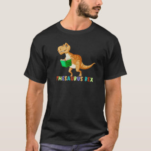 Thesaurus Rex Lezing Trex Dino Eerste Dag van de S T-shirt