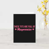 These Are Full Of Mayonnaise Apparel  Kaart (Gele Bloem)