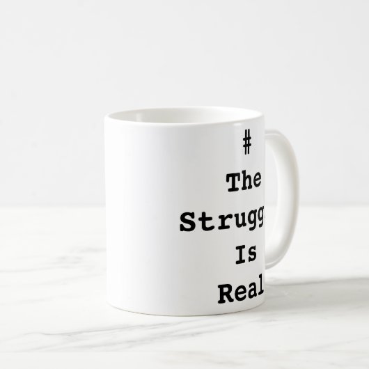 #TheStruggleIsReal Mok (Voorkant rechts)