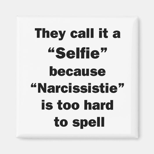 They Call It A Selfie Magneet (Voorkant)