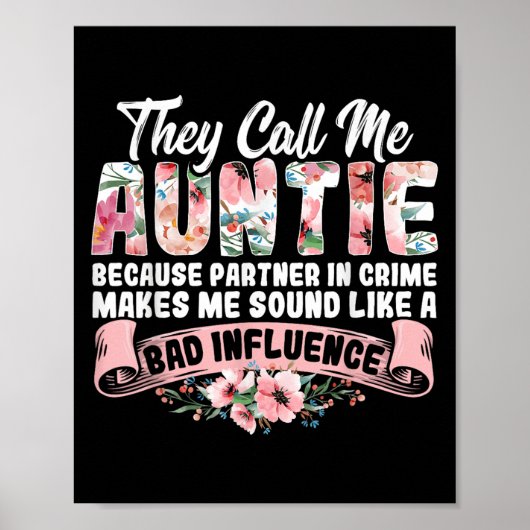 They Call Me Auntie Because Partner In Crime Aunt  Poster (Voorkant)