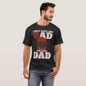 They call me bad the best dad  Bester Papa T-shirt (Voorkant volledig)