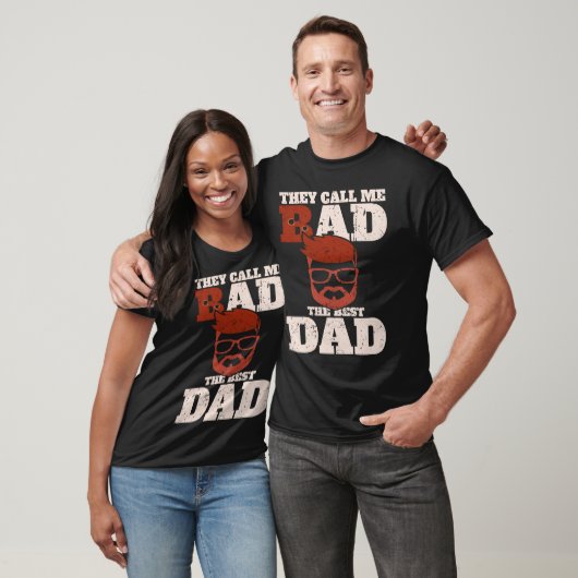 They call me bad the best dad  Bester Papa T-shirt (Unisex)