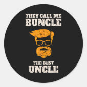 They Call Me Buncle The Uncle Shirt  Ronde Sticker (Voorkant)