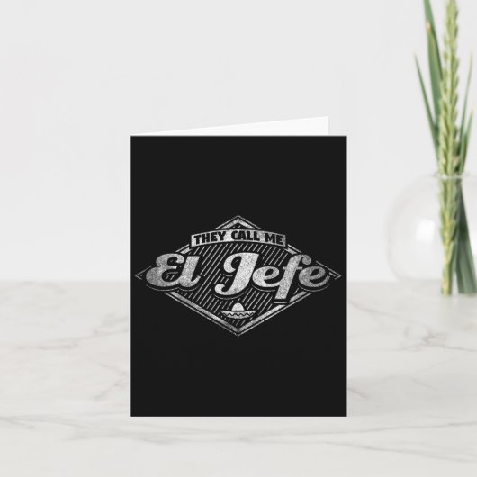 They Call Me El Jefe - Funny Boss Quote Kaart (Voorkant)