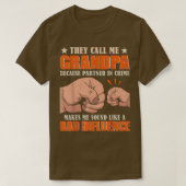 They Call Me Grandpa Because Partner In Crime Chri T-shirt (Design voorkant)