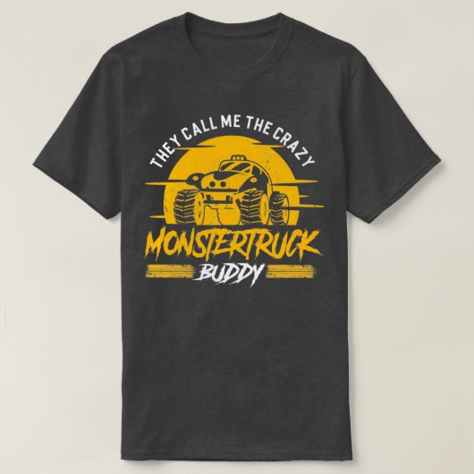 They call me the crazy Monster Truck Buddy T-shirt (Design voorkant)