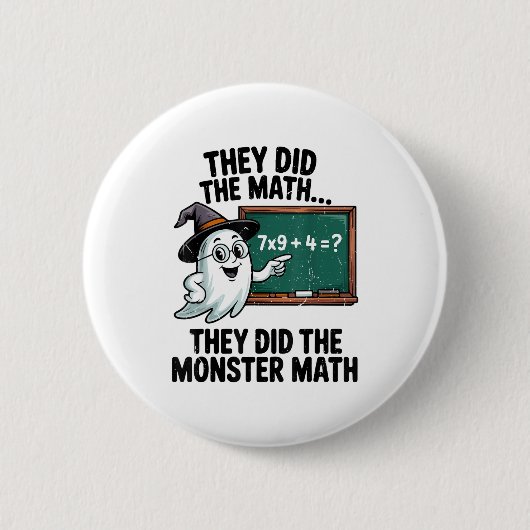 They Did Monster Math Teacher Halloween Costume Ma Ronde Button 5,7 Cm (Voorkant)