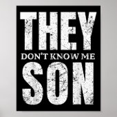 They Dont Know Me Son Bodybuilder Workout Gym Moti Poster (Voorkant)