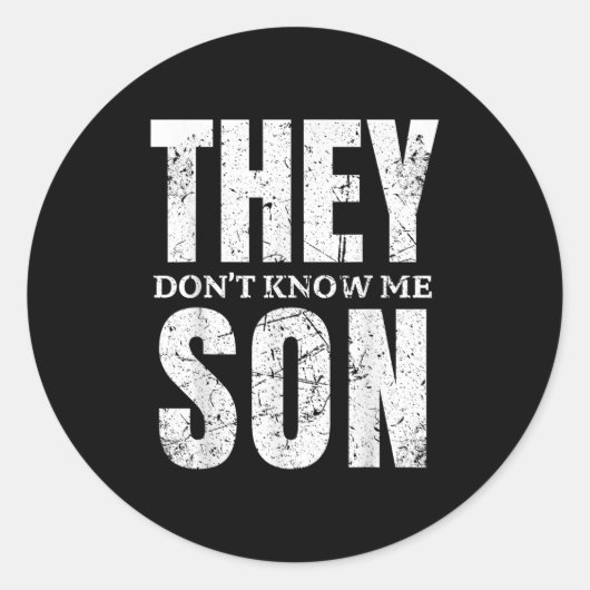 They Dont Know Me Son Bodybuilder Workout Gym Moti Ronde Sticker (Voorkant)
