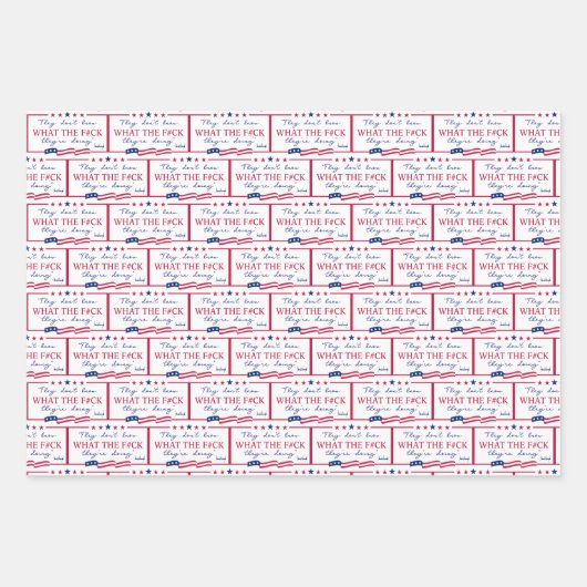 They Don't Know What They're Doing Funny Quote Inpakpapier Vel (Voorkant)