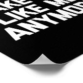 They Don't Make em Like Me Anymore - Funny Saying Poster (Hoek)