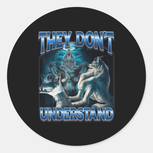 They Don't Understand Alpha Wolf Funny Werewolf  Ronde Sticker (Voorkant)