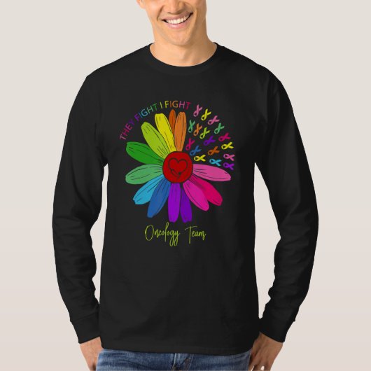 They Fight I Fight Oncology Team Tie Dye Oncology  T-shirt (Voorkant)